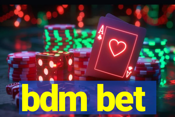 bdm bet